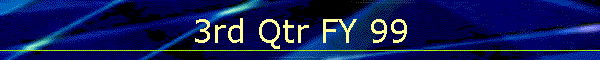 3rd Qtr FY 99